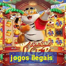 jogos ilegais