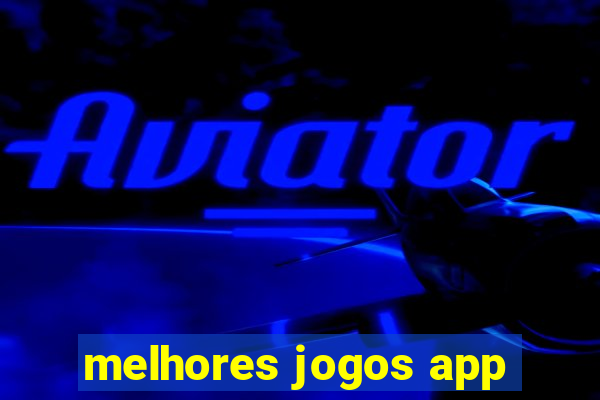 melhores jogos app