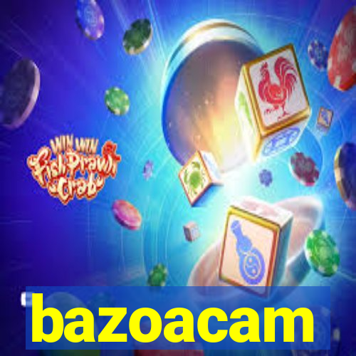 bazoacam