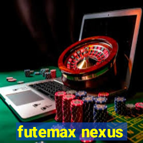 futemax nexus