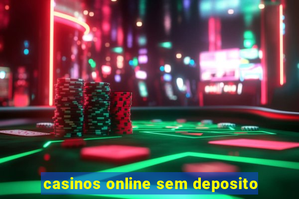 casinos online sem deposito