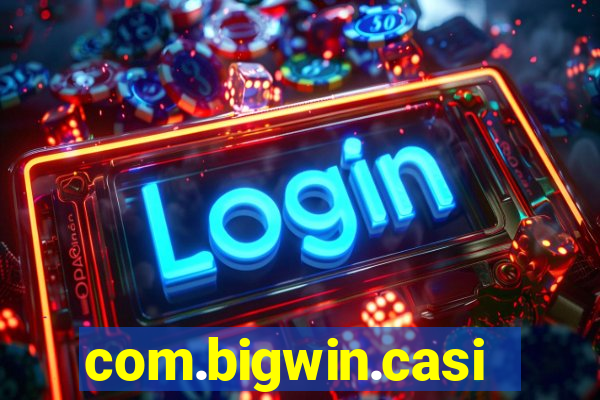 com.bigwin.casino