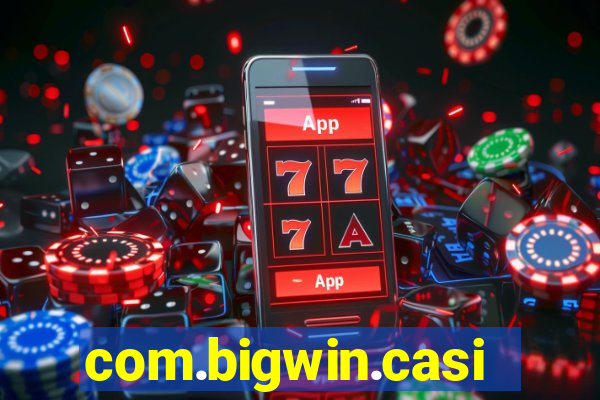 com.bigwin.casino