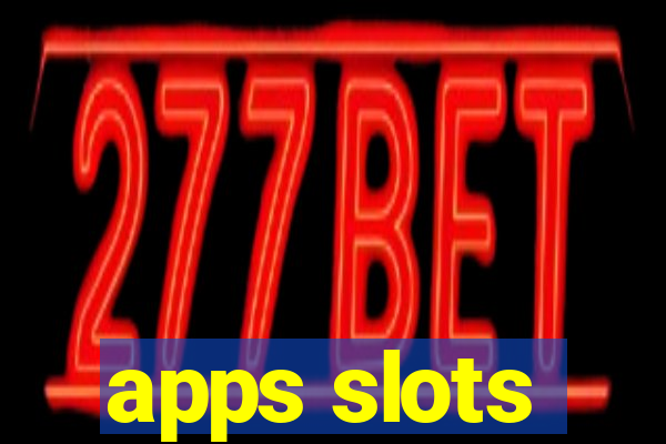 apps slots