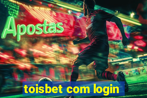 toisbet com login