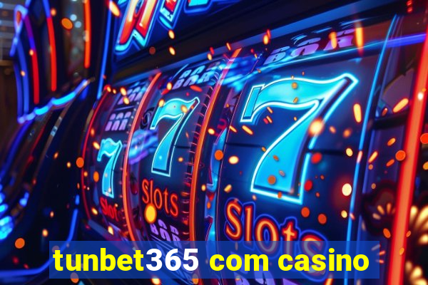 tunbet365 com casino