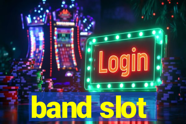 band slot