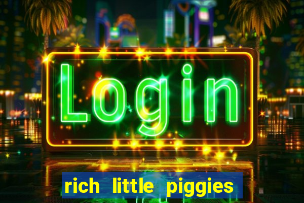 rich little piggies slot machine