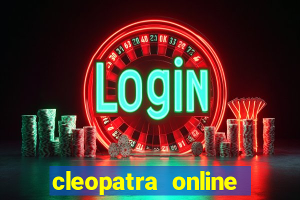 cleopatra online slots free