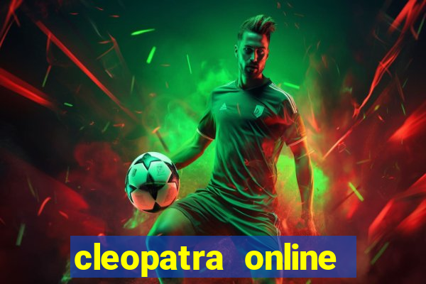 cleopatra online slots free