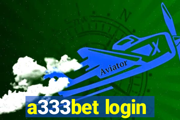 a333bet login