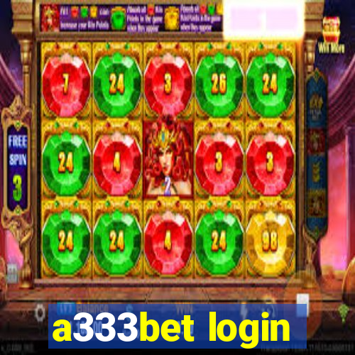 a333bet login