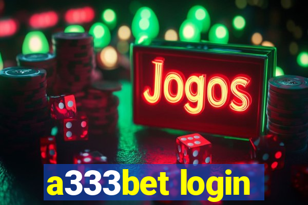 a333bet login