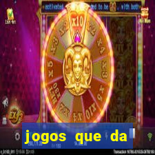 jogos que da dinheiro de verdade sem depositar