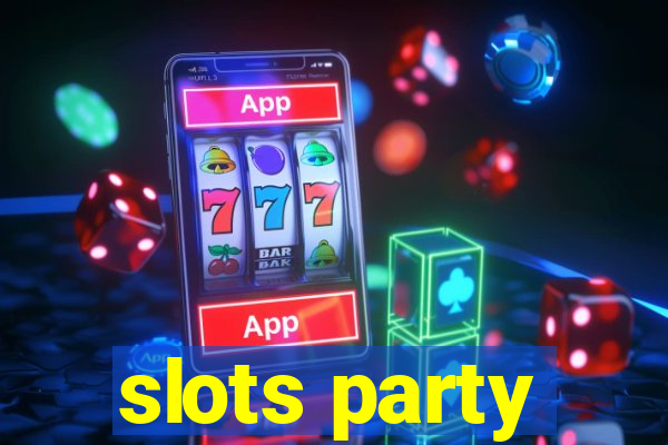 slots party