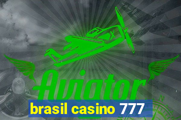 brasil casino 777