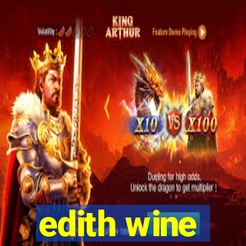 edith wine