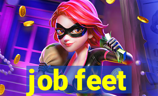 job feet