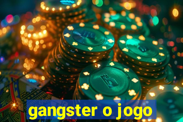 gangster o jogo