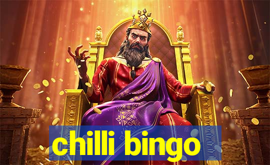 chilli bingo