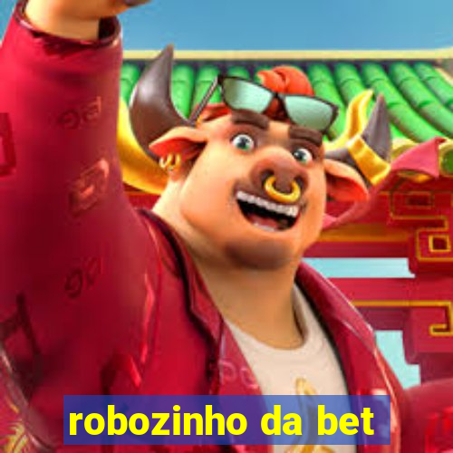 robozinho da bet