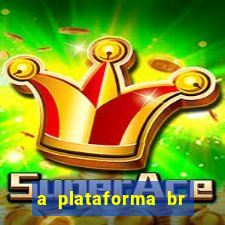 a plataforma br jogos é confiável