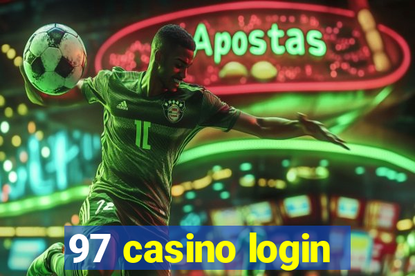 97 casino login