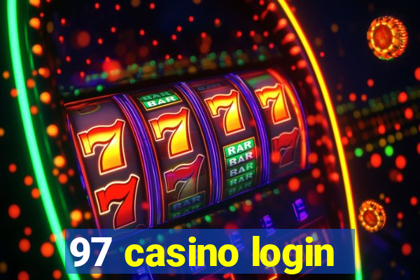 97 casino login