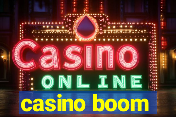 casino boom