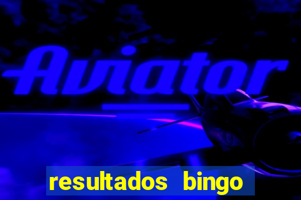 resultados bingo apuesta total