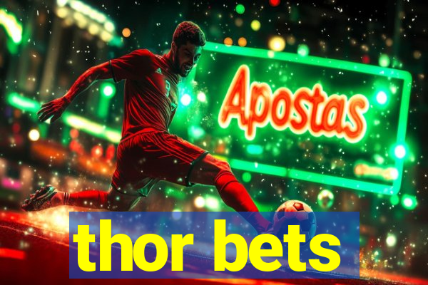 thor bets