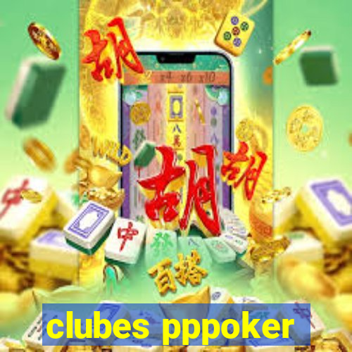 clubes pppoker