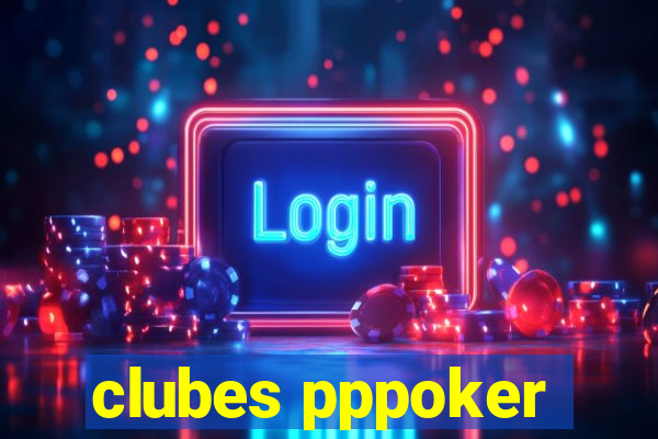 clubes pppoker