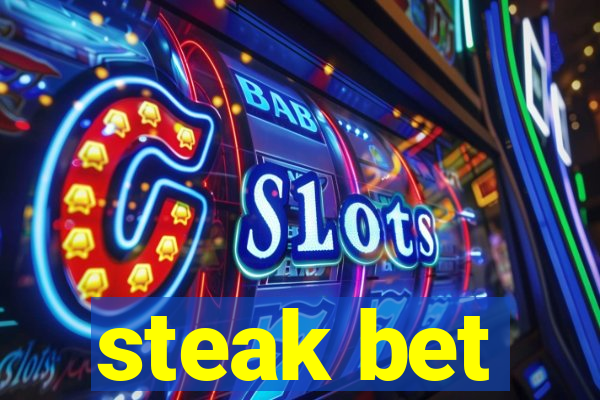 steak bet