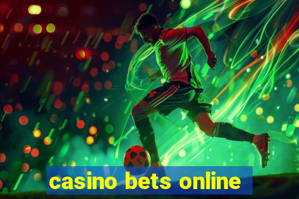 casino bets online