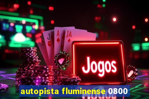 autopista fluminense 0800