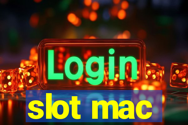 slot mac