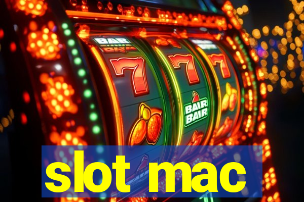 slot mac