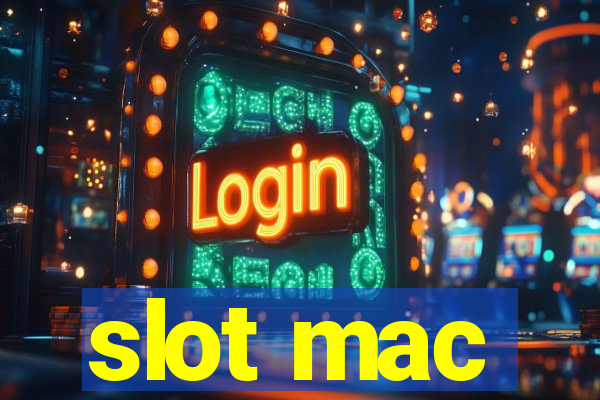 slot mac