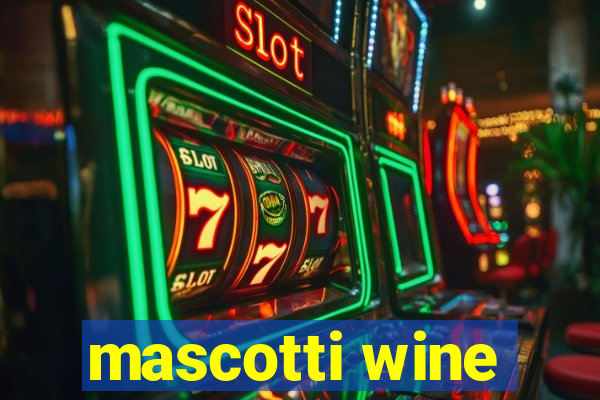 mascotti wine