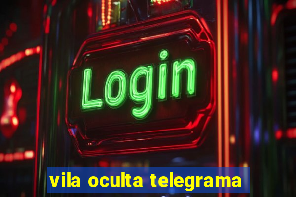 vila oculta telegrama