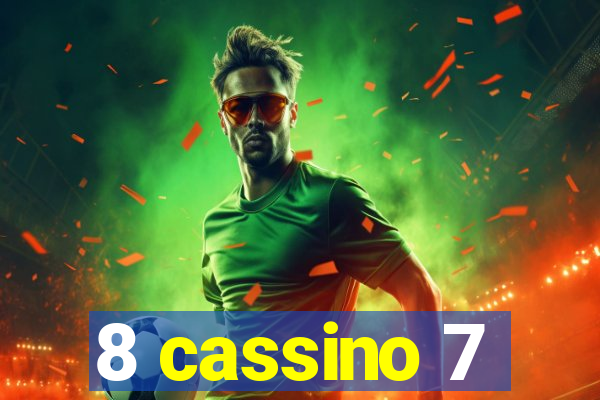 8 cassino 7