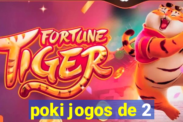 poki jogos de 2