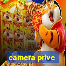 camera prive