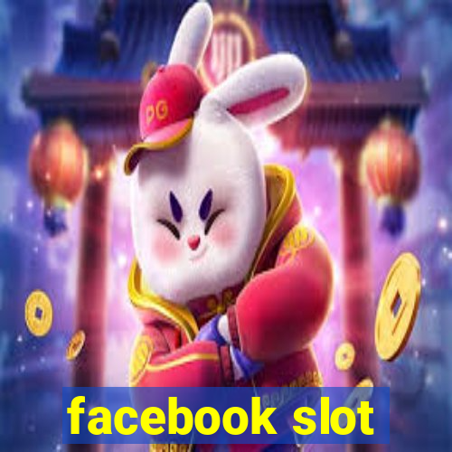 facebook slot