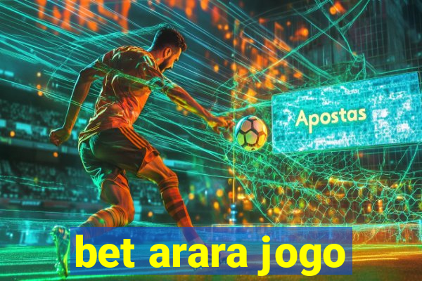 bet arara jogo