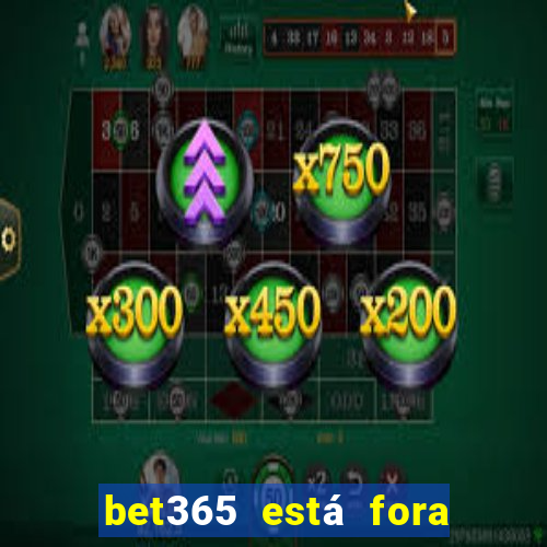 bet365 está fora do ar