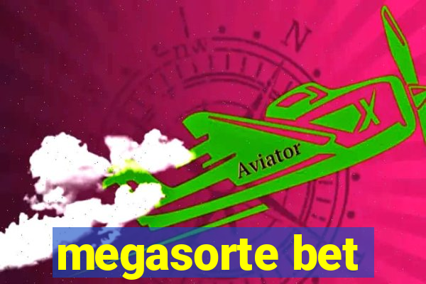 megasorte bet