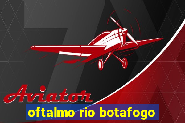 oftalmo rio botafogo