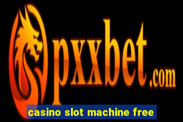 casino slot machine free